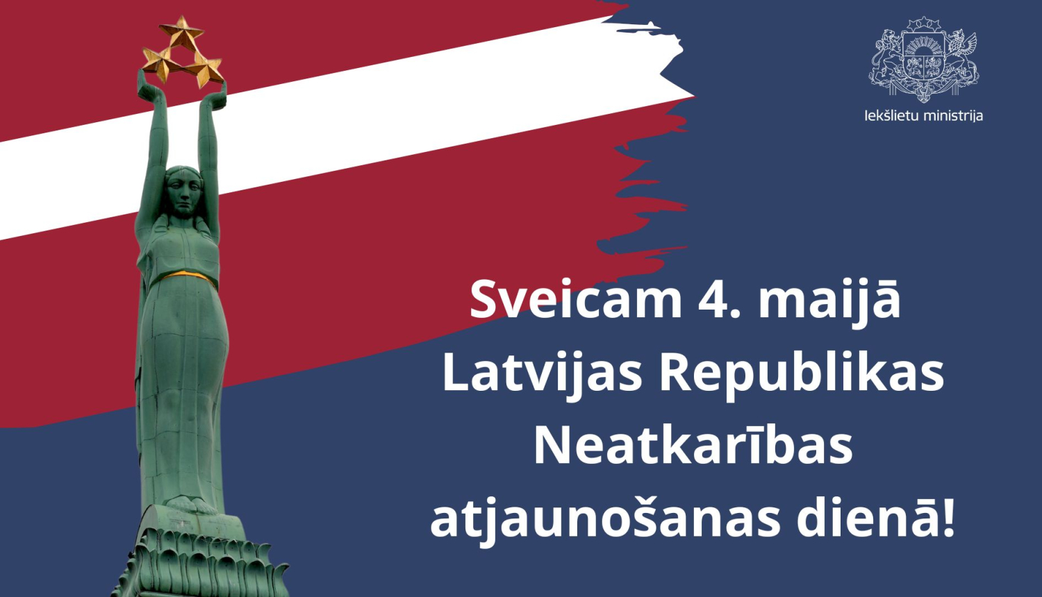 Apsveikums Latvijas Republikas Neatkarības atjaunošanas dienā