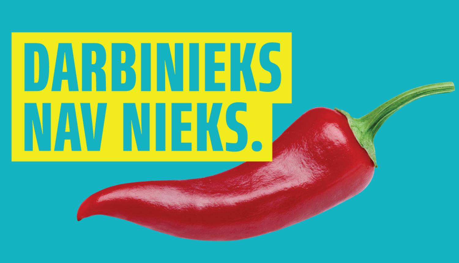 Kampaņa darbinieks nav nieks ar sarkano piparu uz zila fona