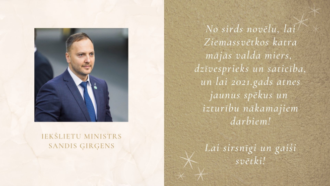 Iekšlietu ministrs Sandis Ģirģens sveic Ziemassvētkos un Jaunajā, 2021.gadā!