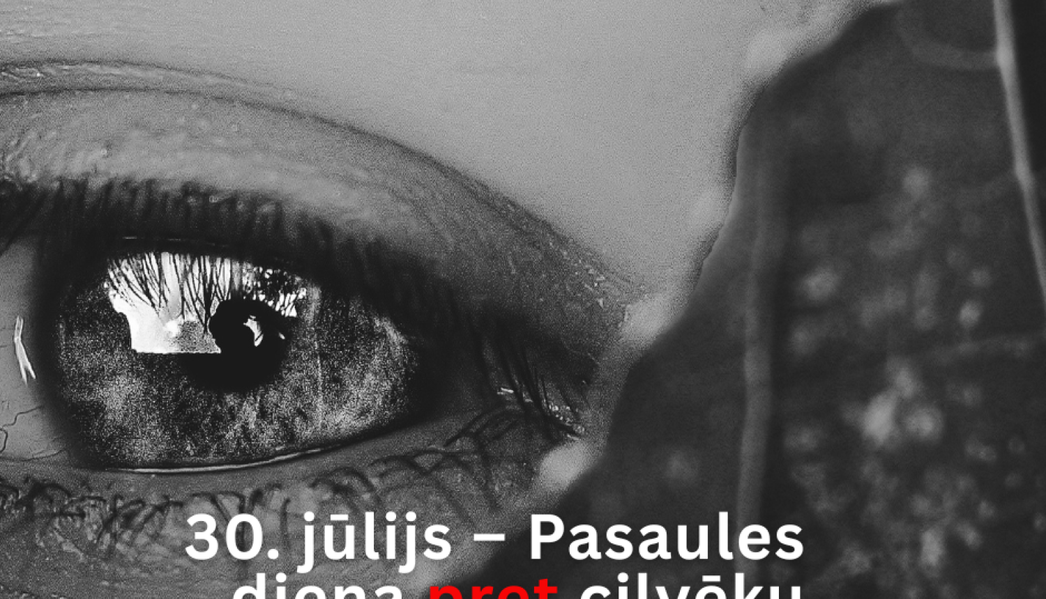 30. jūlijs - Pasaules diena pret cilvēku tirdzniecību